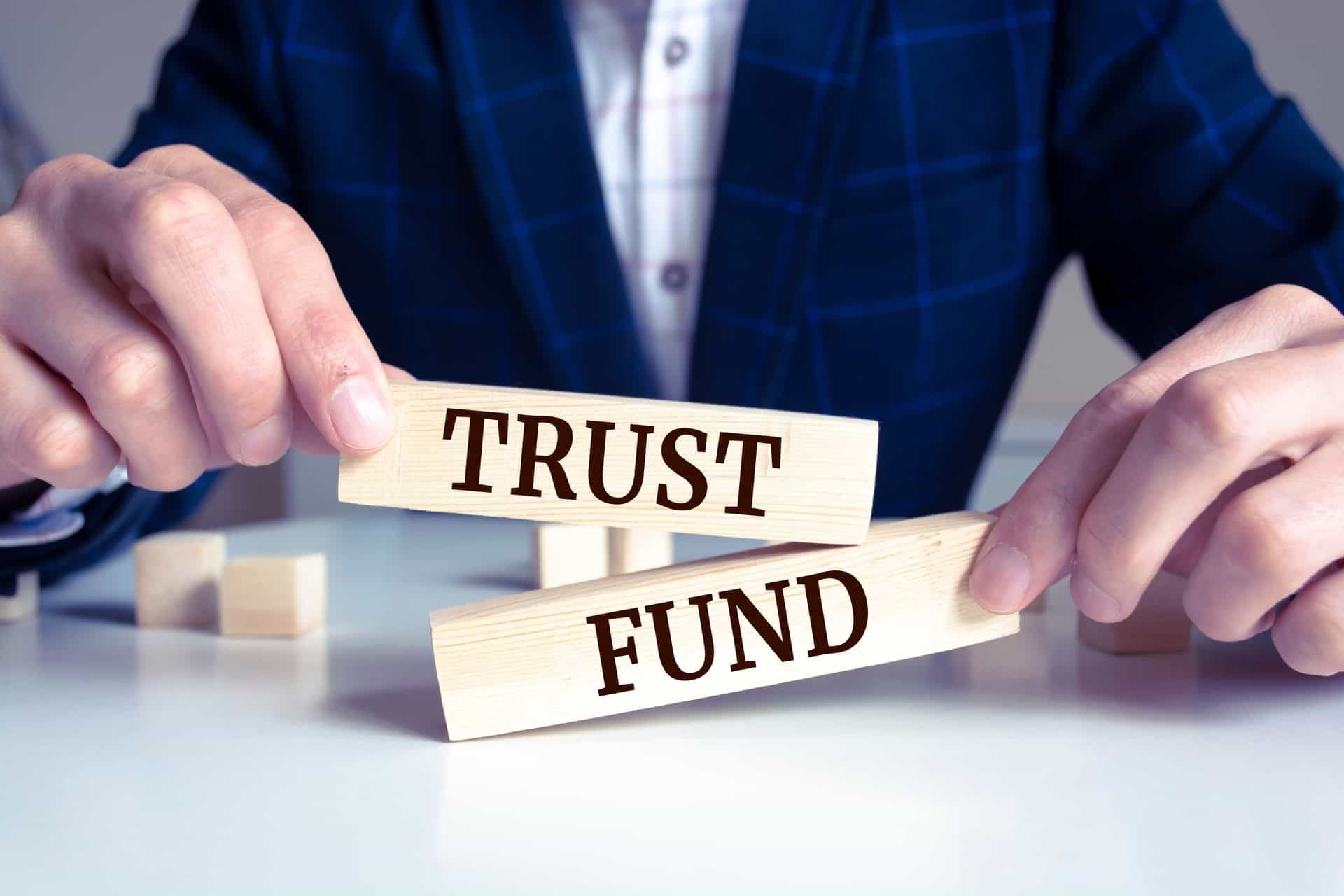 Trust Funds Explained Guide